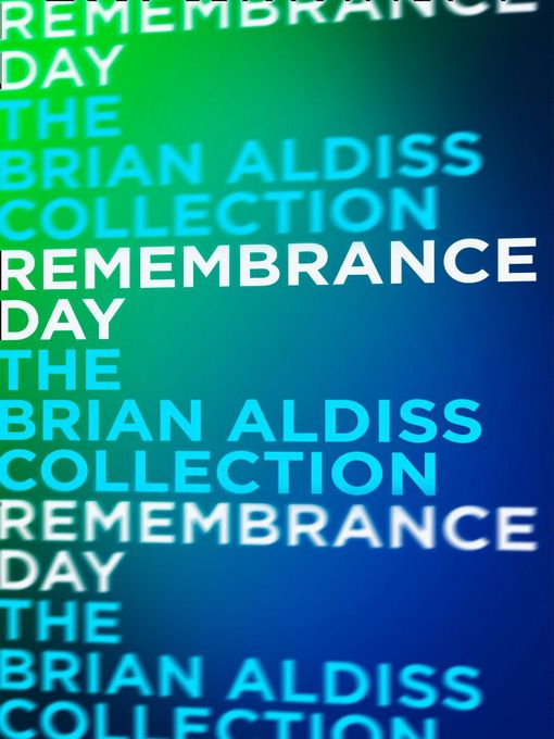 Title details for Remembrance Day by Brian Aldiss - Available